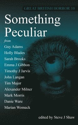 Steve J Shaw, Steve J. Shaw - Great British Horror 10, Häftad