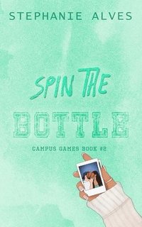 bokomslag Spin The Bottle - Special Edition