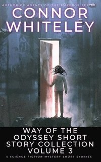 bokomslag Way Of The Odyssey Short Story Collection Volume 3