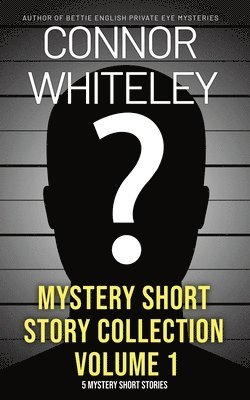 bokomslag Mystery Short Story Collection Volume 1