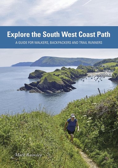Mark Rainsley - Explore the South West Coast Path, Häftad