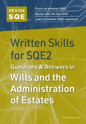 bokomslag Revise SQE Written Skills for SQE2: Questions & Answers in Wills and the Administration of Estates