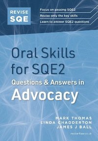 bokomslag Revise SQE Oral Skills for SQE2: Questions & Answers in Advocacy
