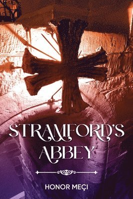 Stramford's Abbey 1