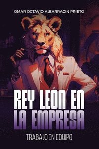 bokomslag Rey león en la empresa