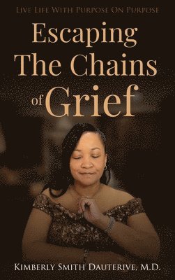 Escaping the Chains of Grief 1