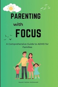 bokomslag Parenting with Focus