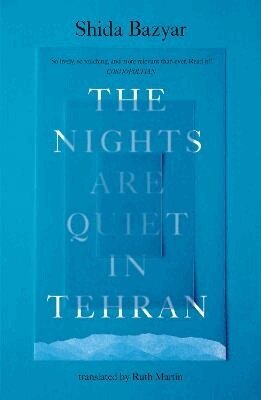 Shida Bazyar - Nights Are Quiet in Tehran, Häftad