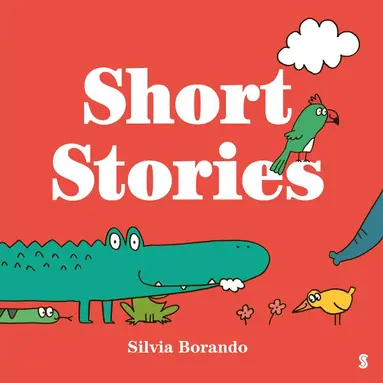 Silvia Borando - Short Stories, Inbunden