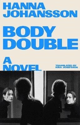 Hanna Johansson - Body Double, Häftad