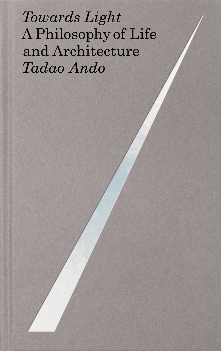 Tadao Ando - Towards Light, Inbunden