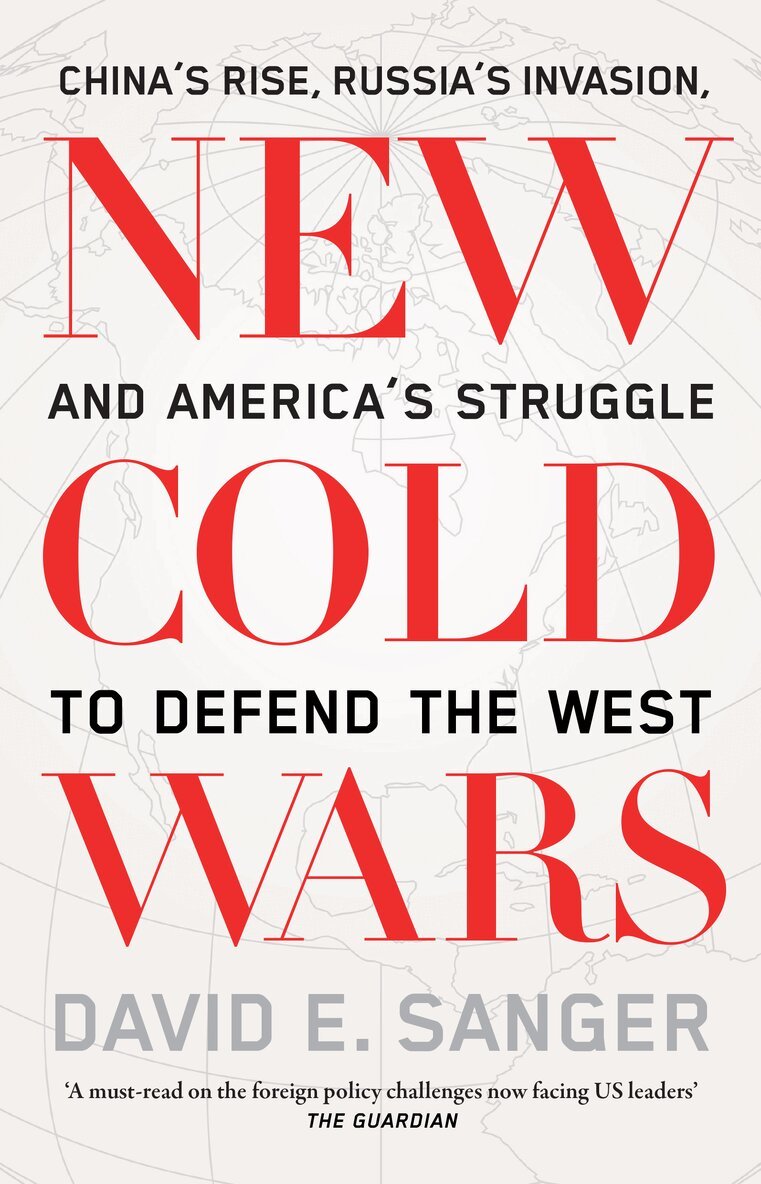 David E. Sanger - New Cold Wars, Häftad