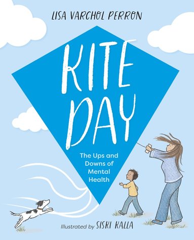Lisa Varchol Perron - Kite Day, Inbunden