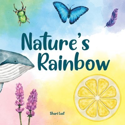 Shari Last - Nature's Rainbow, Häftad