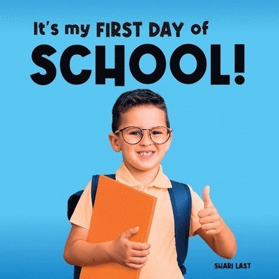 It's My First Day of School! 1