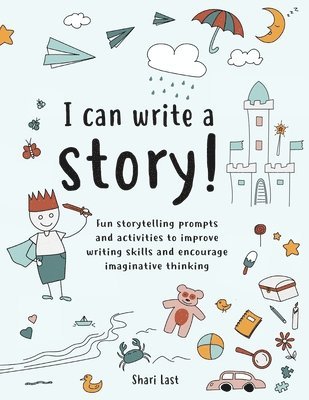 Shari Last - I Can Write A Story!, Häftad