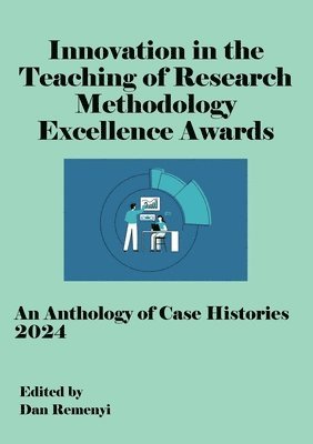 Dan Remenyi - Innovation in Teaching of Research Methodology Excellence Awards 2024, Häftad