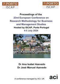 bokomslag ECRM 2024-Proceedings of the 23rd European Conference on Research Methodology for Business and Management Studies