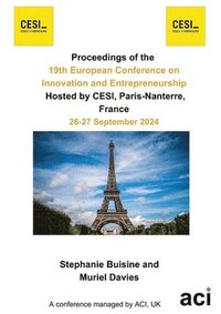 bokomslag ECIE 2024-Proceedings of the 19th European Conference on Innovation and Entrepreneurship