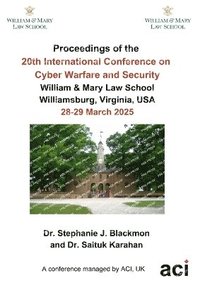 bokomslag ICCWS 2025- Proceedings of the 20th International Conference on Cyber Warfare and Security