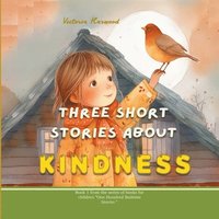 bokomslag Three Short Stories About Kindness