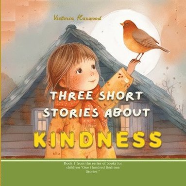 bokomslag Three Short Stories About Kindness