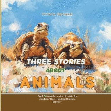 Harwood - Three Stories About Animals, Häftad