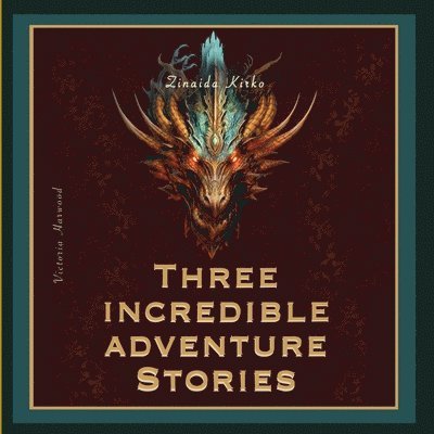 Three Incredible adventure stories 1