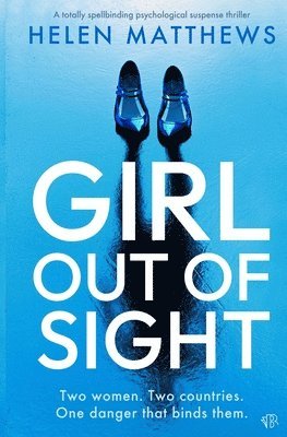 Helen Matthews - Girl Out of Sight, Häftad