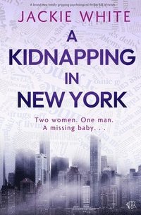 bokomslag A Kidnapping In New York