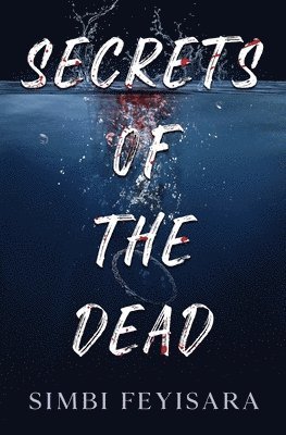 Simbi Feyisara - Secrets Of The Dead, Häftad