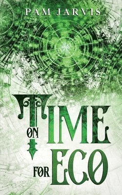 Pam Jarvis - On Time for Eco, Häftad