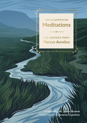 Marcus Aurelius, James Romm - Illustrated Meditations, Inbunden