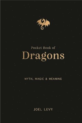 Joel Levy - Pocket Book of Dragons, Inbunden