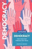 Jonathan Benson - Navigating Democracy, Häftad