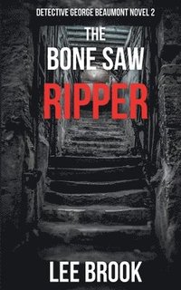 bokomslag The Bone Saw Ripper