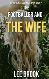 bokomslag The Footballer and the Wife