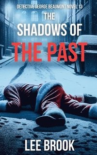 bokomslag The Shadows of the Past
