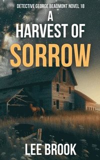 bokomslag A Harvest of Sorrow