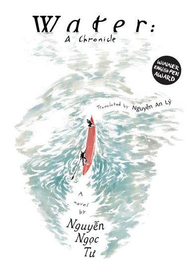 Ngoc Tu Nguyen, Deborah Smith - Water: A chronicle, Häftad
