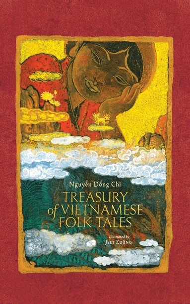 Nguyen Dong Chi, Kim Tran - Treasury of Vietnamese Folk Tales, Inbunden