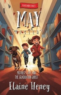 bokomslag Mother's Day and the Graduation Ghost | Blackthorn Stables May Mystery