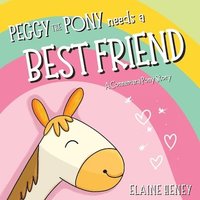 bokomslag Peggy the Pony Needs a Best Friend | A Connemara Pony Story