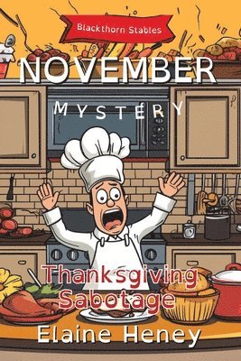 bokomslag Thanksgiving Sabotage | Blackthorn Stables November Mystery - Dyslexia Friendly