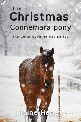 bokomslag The Christmas Connemara Pony - Dyslexia Friendly