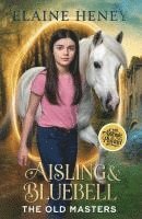 bokomslag Aisling & Bluebell with Antonie de Pluvinel - The Old Masters