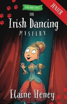 Irish Dancing Mystery - Blackthorn Stables Junior