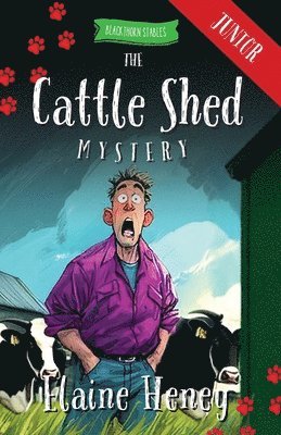 Cattle Shed Mystery - Blackthorn Stables Junior