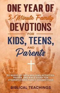 bokomslag One Year of 5-Minute Family Devotions For Kids, Teens, And Parents