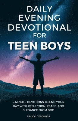Daily Evening Devotional For Teen Boys